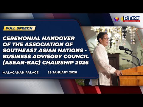 Ceremonial Handover of the ASEAN-BAC Chairship 2026 (Speech) 01/29/2026