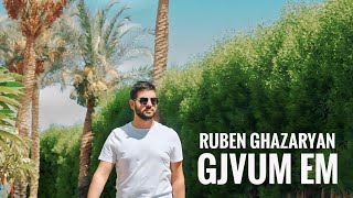 Ruben Ghazaryan - Gjvum em (2023)