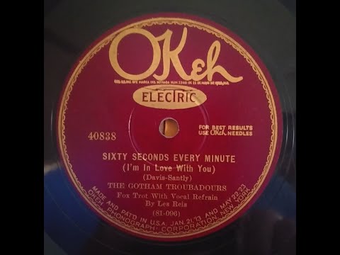 The GOTHAM TROUBADOURS  (Irwin Abrams) -  60 Seconds Every Minute   Okeh 40838