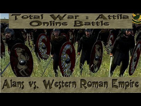 Total War: Attila  - Online Battle - Alans vs. Western Roman Empire