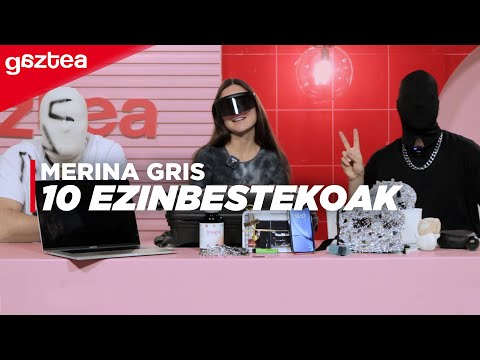 MERINA GRIS-en 10 EZINBESTEKOAK | gaztea
