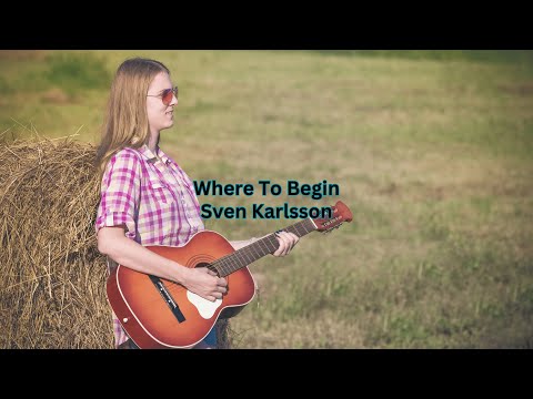 Where To Begin - Sven Karlsson