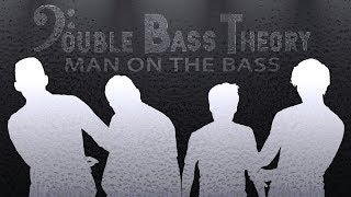 Double Bass Theory - Man On The Bass video