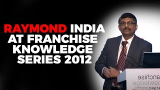 Raymond India at Franchise Knowledge Series 2012  image