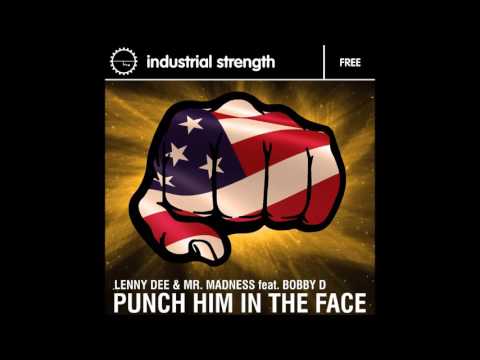 Lenny Dee & Mr. Madness ft. Bobby D - Punch Him In The Face