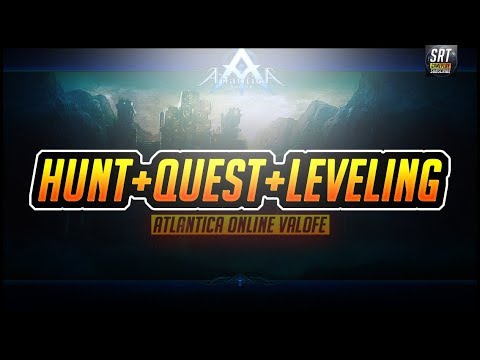 Hunt+Quest+Leveling Atlantica Online Valofe #1