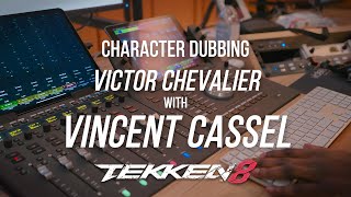 TEKKEN 8 - DUBBING VICTOR CHEVALIER WITH VINCENT CASSEL