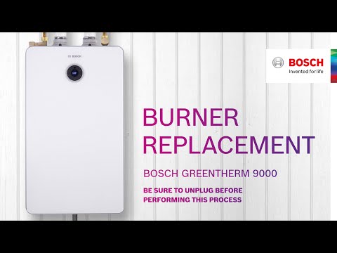 Bosch Greentherm 9000: Burner Replacement