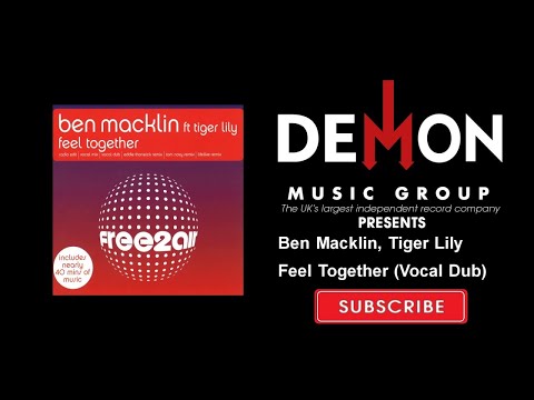 Ben Macklin, Tiger Lily - Feel Together - Vocal Dub