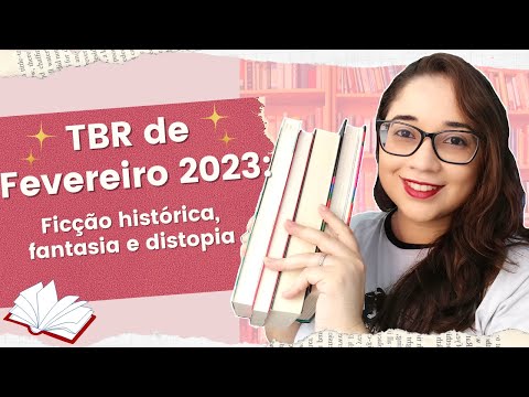 TBR DE FEVEREIRO 2023: Ficção histórica, fantasia e distopia📚 | Biblioteca da Rô