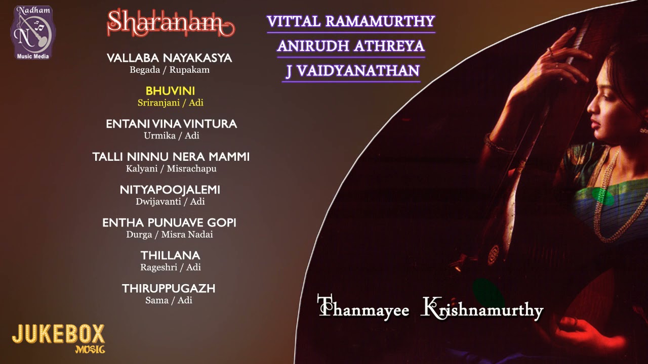 Sharanam | Thanmayee Krishnamurthy | Carnatic classical vocal Juke Box | Full Concert