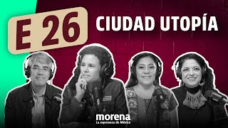 Episodio 26 de La Moreniza. Ciudad utopía