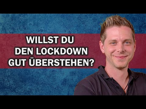 So machst du das beste aus dem Lockdown!