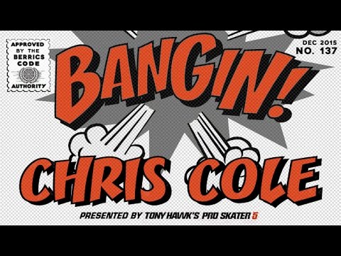 Chris Cole - Bangin!