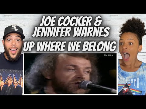 OH WOW!| FIRST TIME HEARING Joe Cocker & Jennifer Warnes -Up Where We Belong REACTION