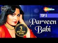 Superhits Of Parveen Babi Remembering Bold And Beautiful Actress Bollywood Classic Songs Retro