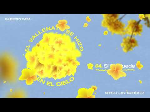 Gilberto Daza & Sergio Luis Rodríguez - 04. Sí Se Puede