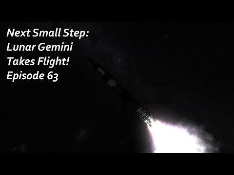 Lunar Gemini Takes Flight! - KSP/RP-1 - Next Small Step Episode 63