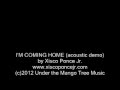I'm Coming Home (acoustic demo) by Xisco Ponce Jr.