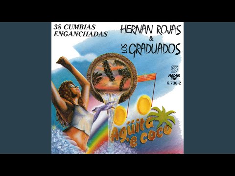 Cumbias Enganchadas: El Trovador y la Luna/Río Colorado/Con un Clavelito/El Conductor/El...