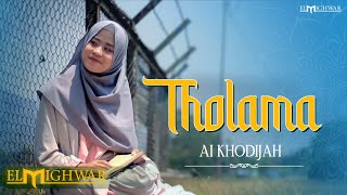 Download lagu Tholama Ai Khodijah Elmighwar Music... mp3