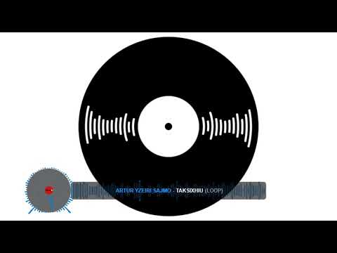 Artur Yzeiri Sajmo-Taksixhiu Live (LOOP)