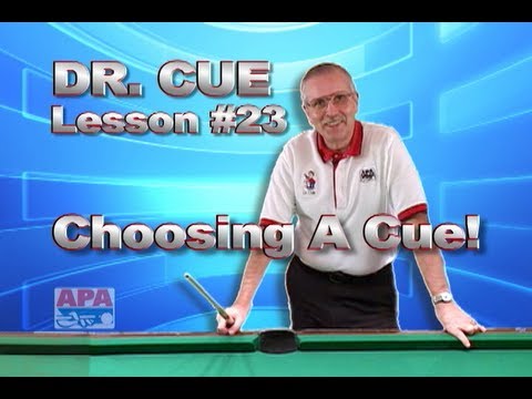 APA Dr. Cue Instruction - Dr. Cue Pool Lesson 23: Buying the Right Cue (What to look for)
