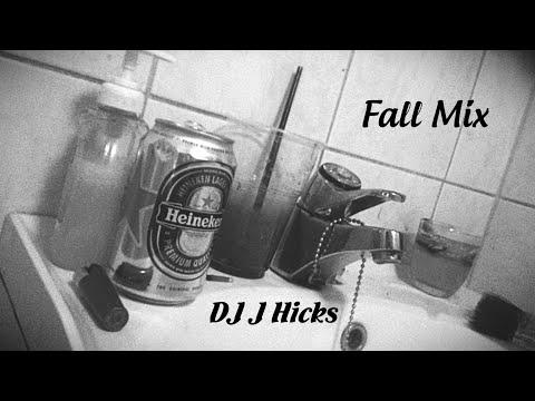 Fall Mix - DJ J Hicks