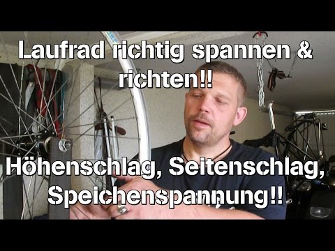 Speichen richtig spannen, Laufrad Höhenschlag & Seitenschlag zentrieren