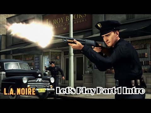 LA Noire Remastered Gameplay Walkthrough Part 1 - INTRO