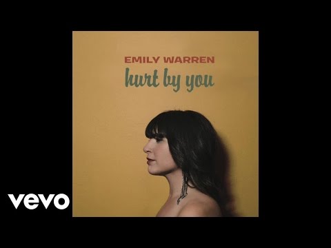 Emily Warren - Hurt By You (Audio)