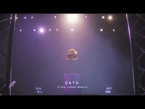 Video thumbnail for OATH (TWO LANES Remix)
