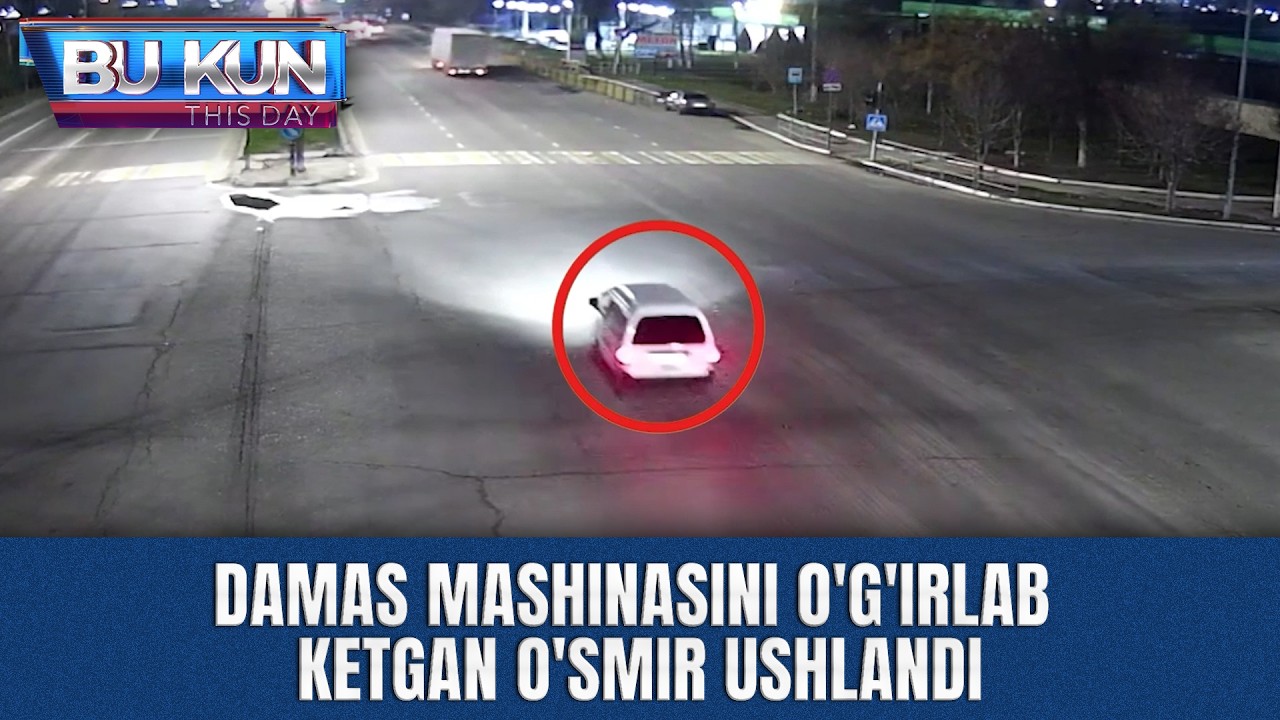 BU KUN - DAMAS MASHINASINI O'G'IRLAB KETGAN O'SMIR USHLANDI