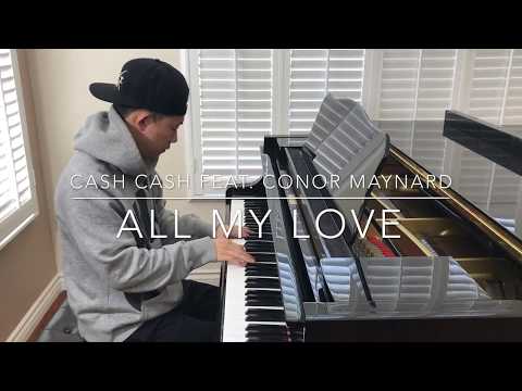 CASH CASH feat. Conor Maynard - All My Love (Piano Cover)