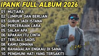 Download lagu MUTIARA - LUMPUR DAN BERLIAN - IPANK DANGDUT POPULER FULL ALBUM TERBARU 2026 mp3 Download lagu MUTIARA - LUMPUR DAN BERLIAN - IPANK DANGDUT POPULER FULL ALBUM TERBARU 2026 mp3