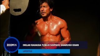 Inilah Rahasia Tubuh Sixpack ShahRukh Khan