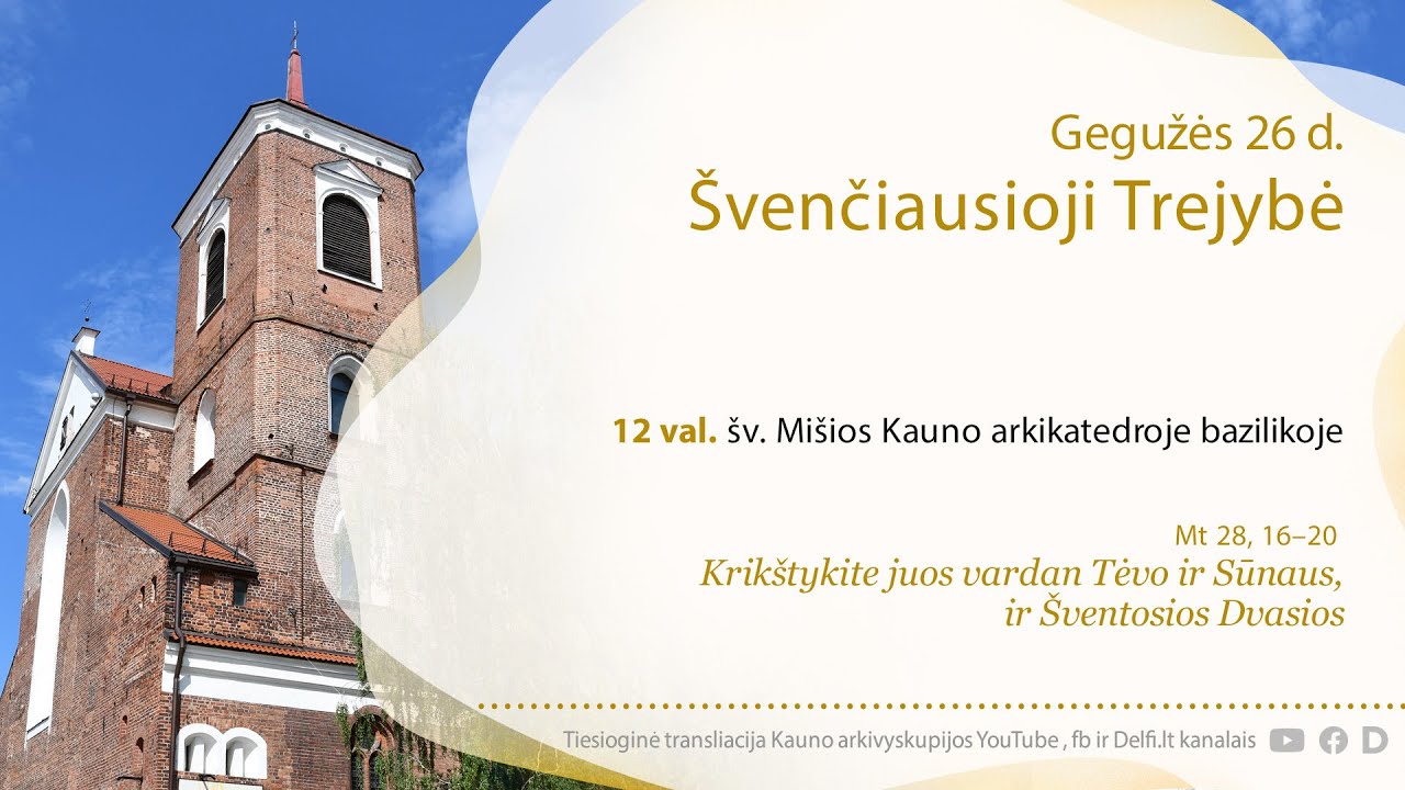 Sekmadienio šv. Mišios Kauno arkikatedroje