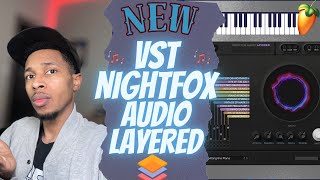 Nightfox Audio Layered VSTi Has Great Sounds | Layered Review