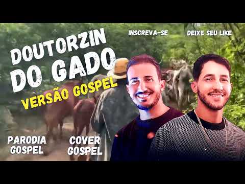 Iguinho & Lulinha ★ Cover Gospel ★ Doutorzin do Gado ★ Forro Parodia Gospel