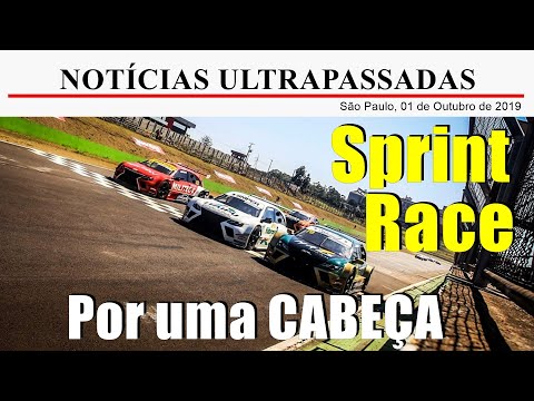 SPRINT RACE POR UMA CABEÇA - NOTÍCIAS ULTRAPASSADAS 01/10/19