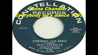 Gene Chandler - Everybody let's dance 1965