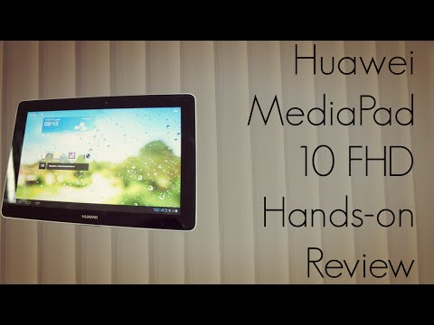 Huawei Media Pad 10 FHD - Hands-On Review