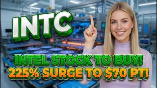 Intel Stock to Buy! 225% Surge to 70 PT! INTC Stock Analysis