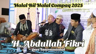 Download lagu H. Abdullah Fikri | Qori Internasional | Halal Bil Halal COMPAQ INDONESIA 2025 | MQ AL MU'MIN mp3 Download lagu H. Abdullah Fikri | Qori Internasional | Halal Bil Halal COMPAQ INDONESIA 2025 | MQ AL MU'MIN mp3