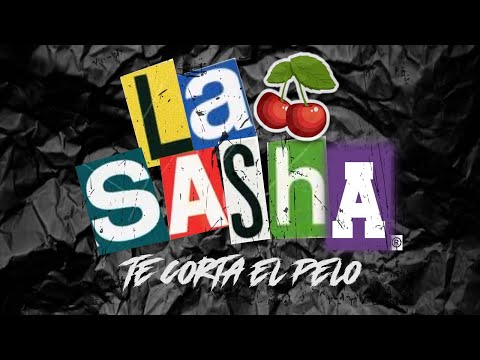VIDEO OFICIAL - LA SASHA TE CORTA EL PELO “ LA NUEVA ERA DE AGUASCALIENTES “