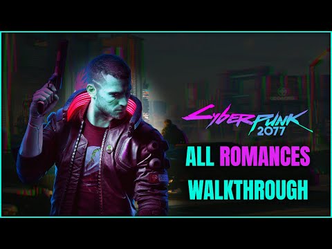 Cyberpunk 2077 | How to Romance Every Character with Minimal Spoilers