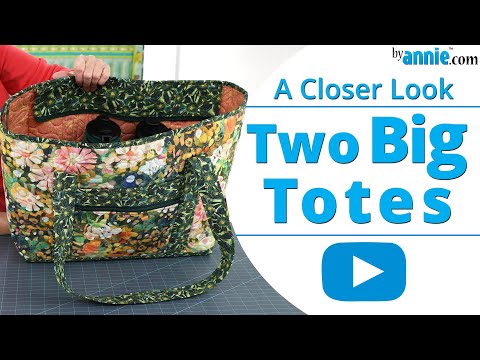Two Big Totes and Closer Look by Annie