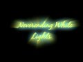 Neverending White Lights - Life Without Me Lyrics