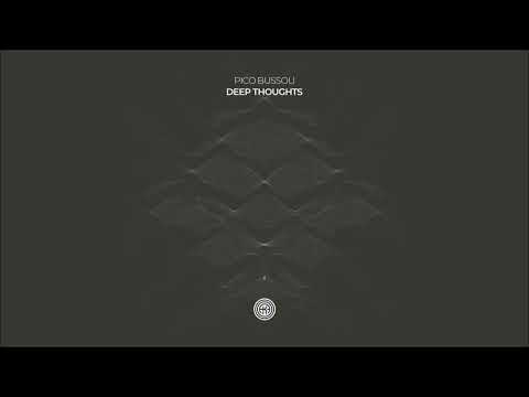 Pico Bussoli - Deep Thoughts (Original Mix)