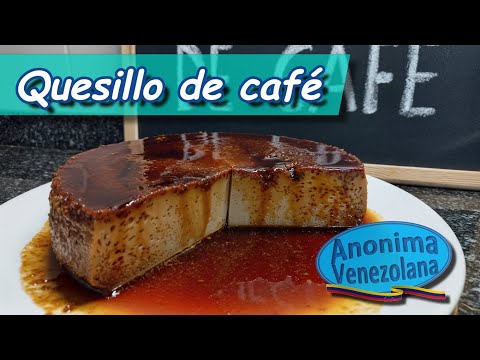 Como hacer un rico Quesillo de Café - receta paso a paso